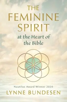 Lynne Bundesen - Feminine Spirit at the Heart of the Bible, Häftad. Tillgänglighet: Lägg i varukorg