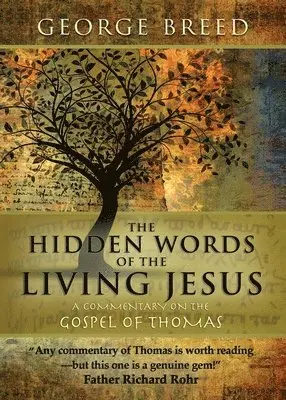 George Breed - Hidden Words of the Living Jesus, Häftad. Tillgänglighet: Lägg i varukorg