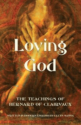 Ellyn Sanna - Loving God, Häftad