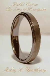 Malay Upadhyay - Kalki Evian: The Ring of Khaoriphea, Häftad. Tillgänglighet: Lägg i varukorg