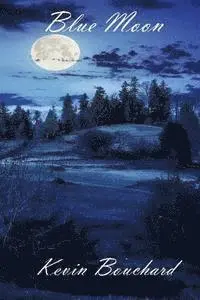 Kevin Bouchard - Blue Moon, Häftad. Tillgänglighet: Lägg i varukorg