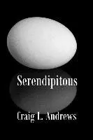 Craig L. Andrews - Serendipitous, Häftad. Tillgänglighet: Lägg i varukorg
