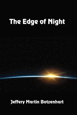 Jeffery Martin Botzenhart - Edge of Night, Häftad