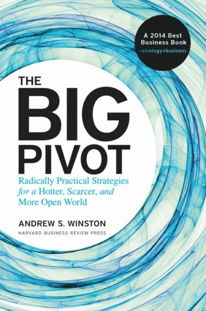 Andrew S. Winston - Big Pivot, E-bok