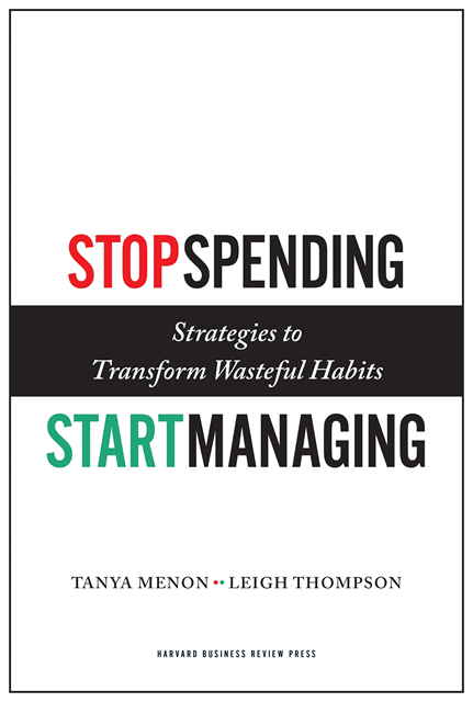 Leigh Thompson, Tanya Menon - Stop Spending, Start Managing, E-bok