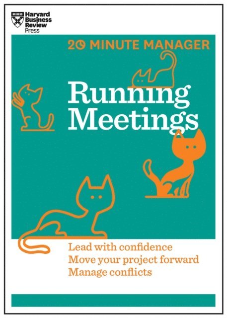 Harvard Business Review - Running Meetings (HBR 20-Minute Manager Series), E-bok