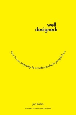 Well-Designed av Jon Kolko