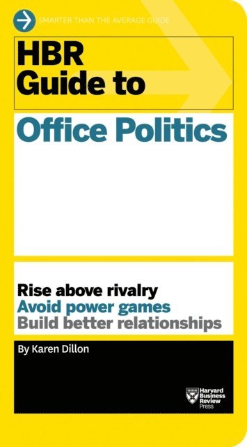 Karen Dillon - HBR Guide to Office Politics (HBR Guide Series), E-bok