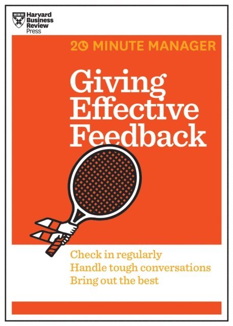 Harvard Business Review - Giving Effective Feedback (HBR 20-Minute Manager Series), E-bok