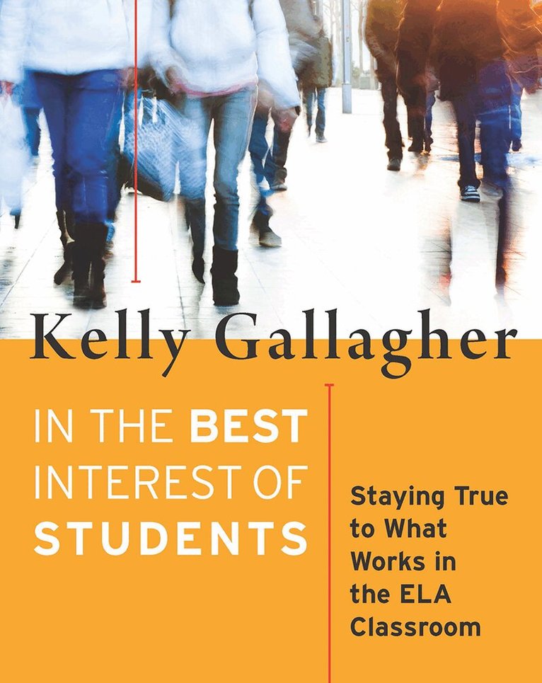 Kelly Gallagher - In the Best Interest of Students, Häftad