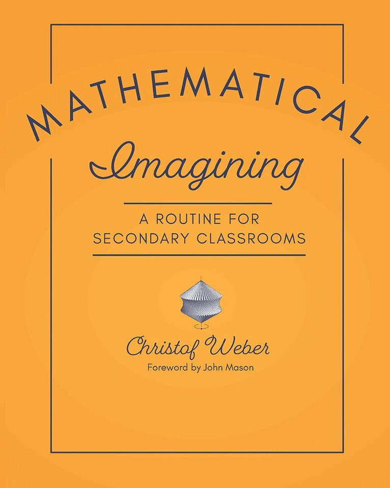 Christof Weber - Mathematical Imagining, Häftad. Tillgänglighet: Lägg i varukorg