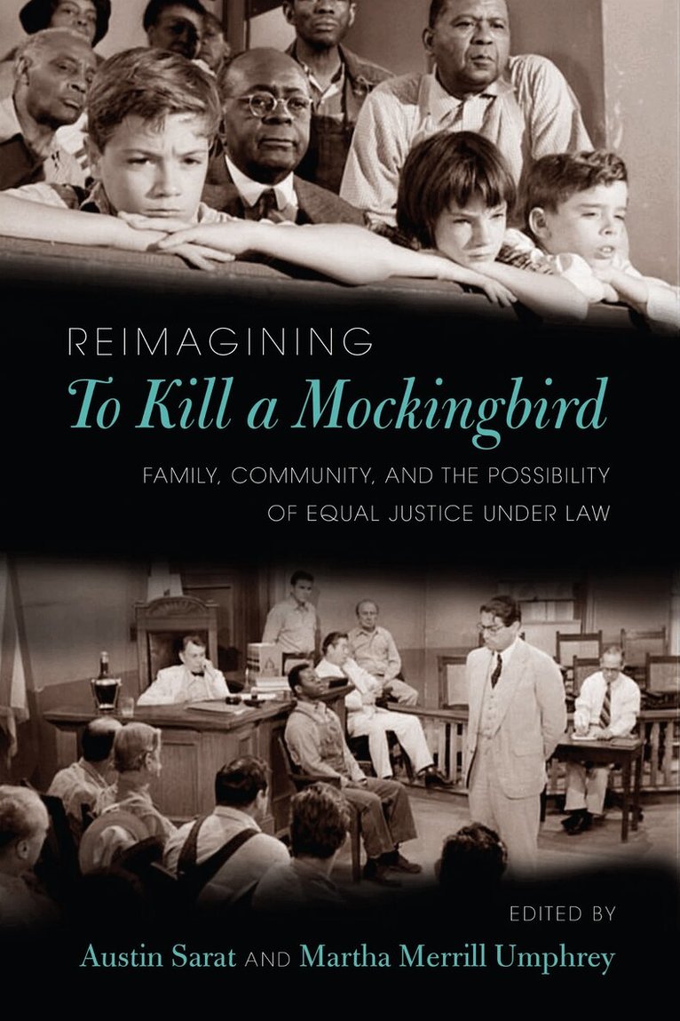 Austin Sarat, Martha Merrill Umphrey - Reimagining to Kill a Mockingbird, Häftad. Tillgänglighet: Tillfälligt slut