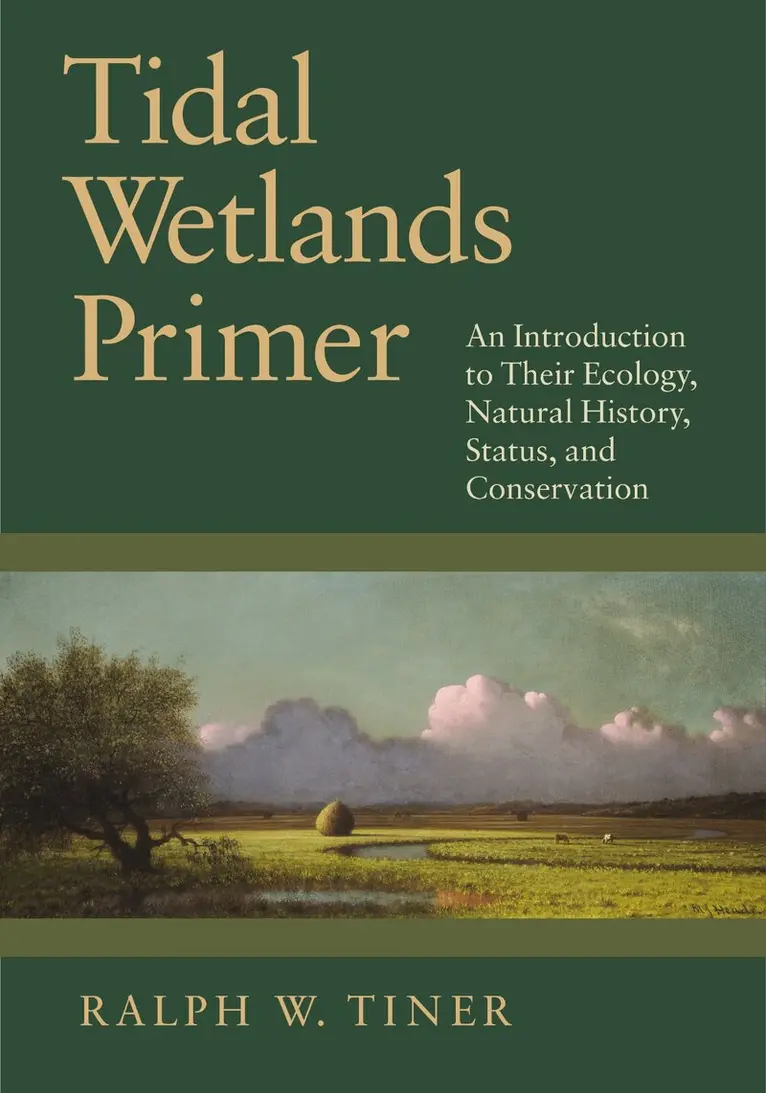 Ralph W. Tiner - Tidal Wetlands Primer, Häftad. Tillgänglighet: Lägg i varukorg