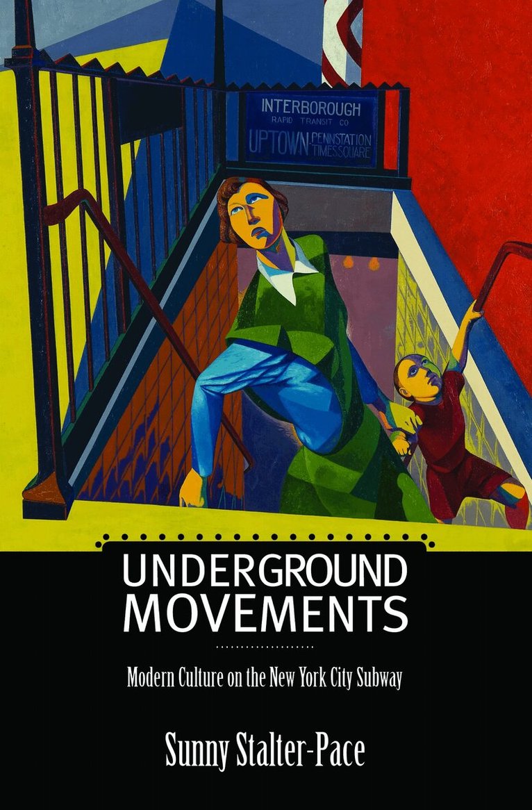 Sunny Stalter-Pace - Underground Movements, Häftad