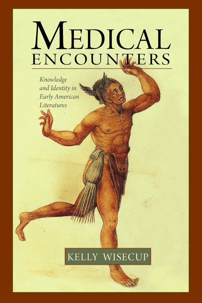 Kelly Wisecup - Medical Encounters, Häftad