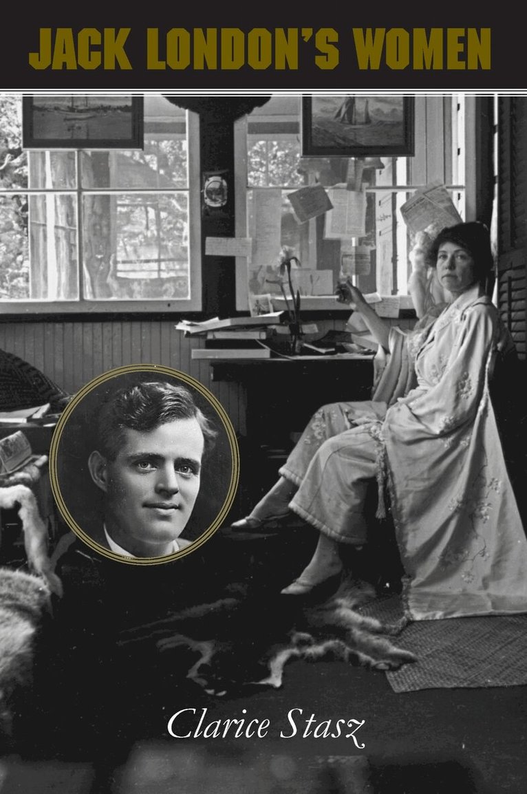 Clarice Stasz - Jack London's Women, Häftad. Tillgänglighet: Lägg i varukorg