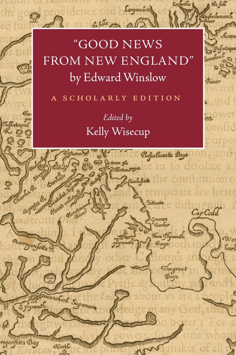 Kelly Wisecup, Kelly Wisecup - Good News from New England" by Edward Winslow, Häftad. Tillgänglighet: Tillfälligt slut