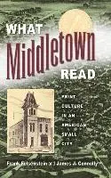 Frank Felsenstein, James J. Connolly - What Middletown Read, Inbunden. Tillgänglighet: Tillfälligt slut