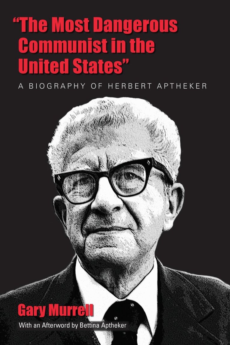Gary Murrell - Most Dangerous Communist in the United States, Häftad. Tillgänglighet: Lägg i varukorg