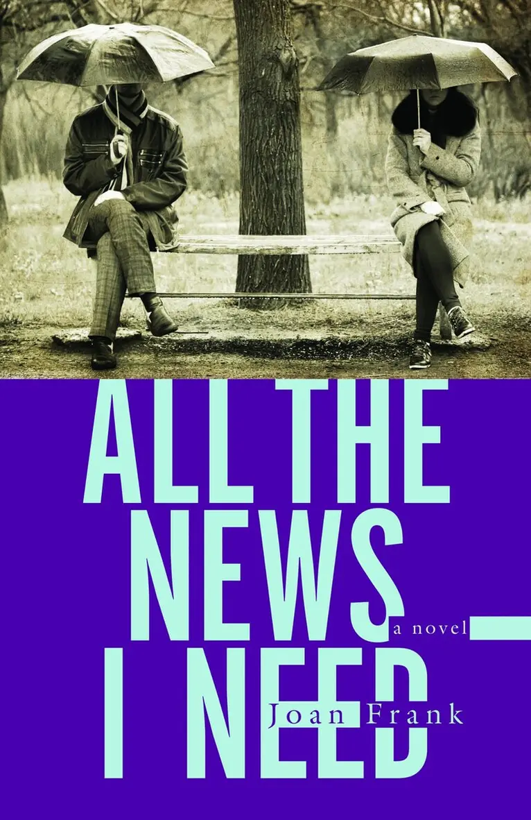 Joan Frank - All the News I Need, Häftad. Tillgänglighet: Lägg i varukorg