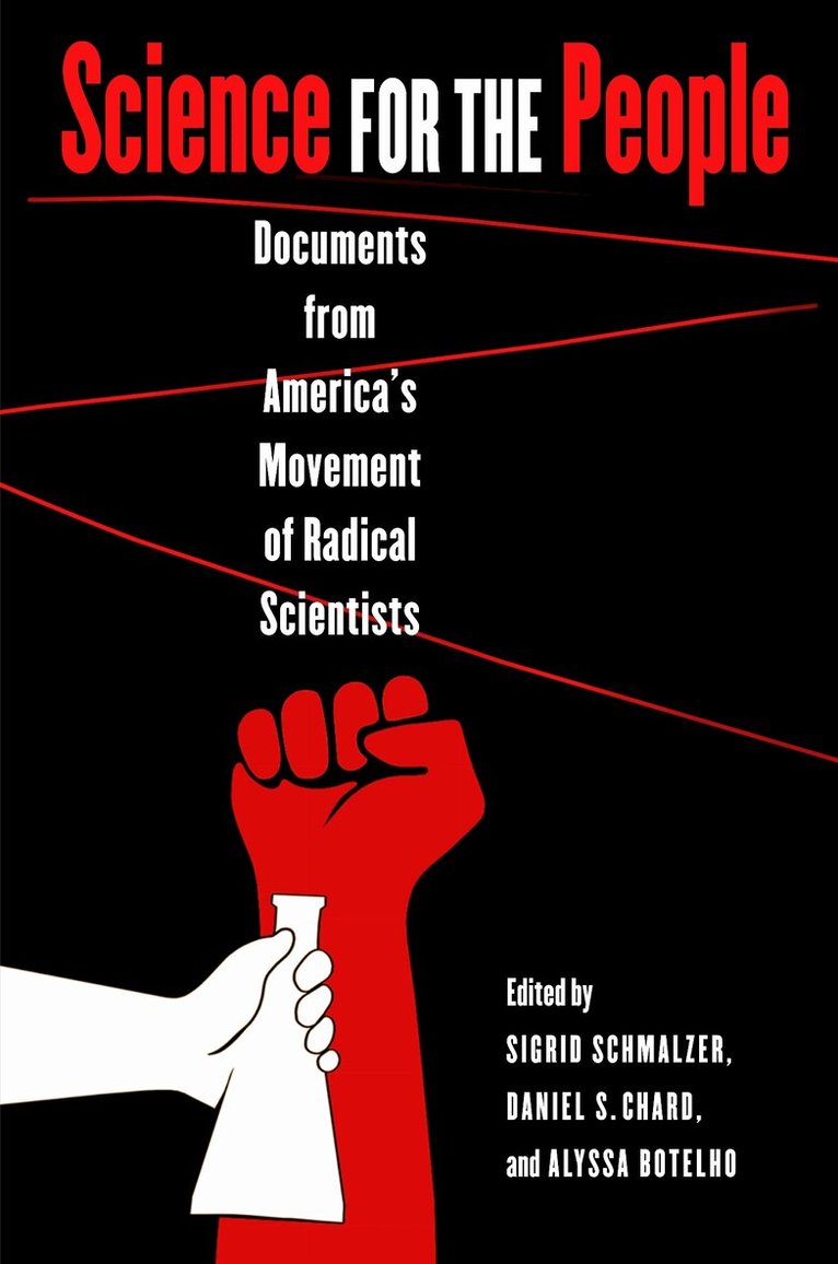 Sigrid Schmalzer, Daniel S. Chard, Alyssa Botelho - Science for the People, Häftad. Tillgänglighet: Lägg i varukorg