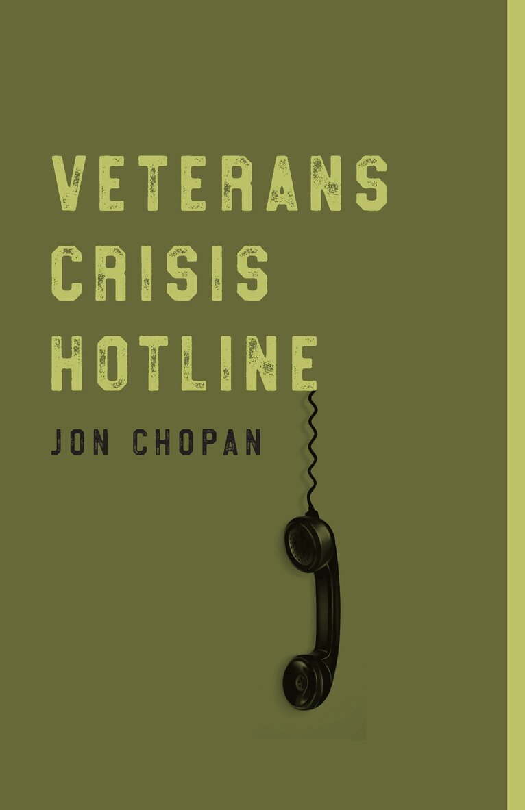 Jon Chopan - Veterans Crisis Hotline, Inbunden. Tillgänglighet: Tillfälligt slut