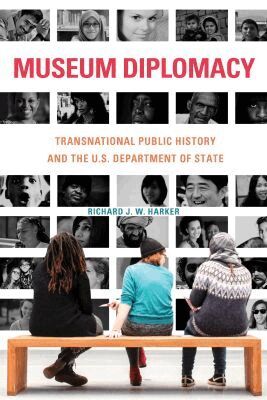 Richard J. W. Harker - Museum Diplomacy, Inbunden. Tillgänglighet: Tillfälligt slut