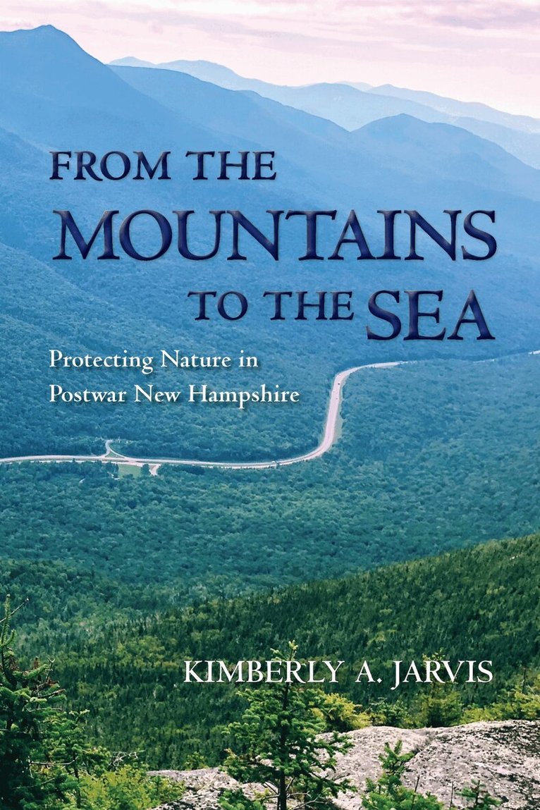 Kimberly A. Jarvis - From the Mountains to the Sea, Inbunden. Tillgänglighet: Tillfälligt slut