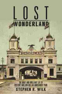 Stephen R. Wilk - Lost Wonderland, Häftad