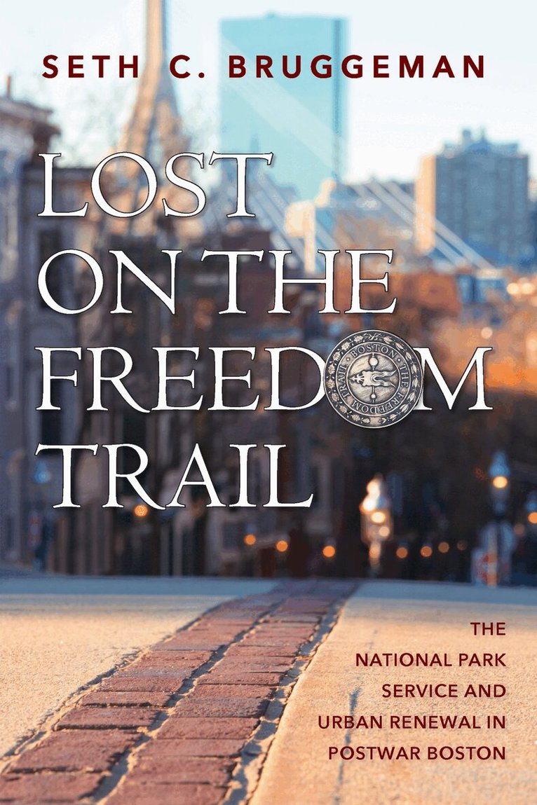 Seth C. Bruggeman - Lost on the Freedom Trail, Inbunden. Tillgänglighet: Tillfälligt slut
