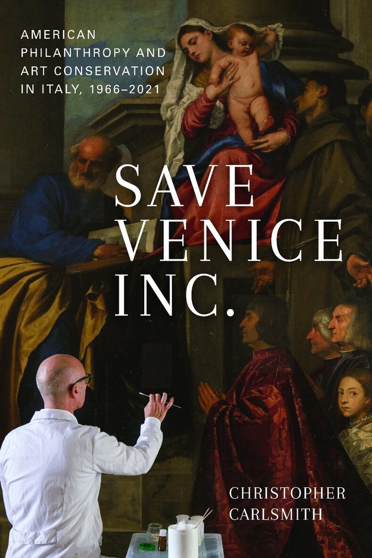 Christopher Carlsmith - Save Venice Inc., Inbunden. Tillgänglighet: Lägg i varukorg