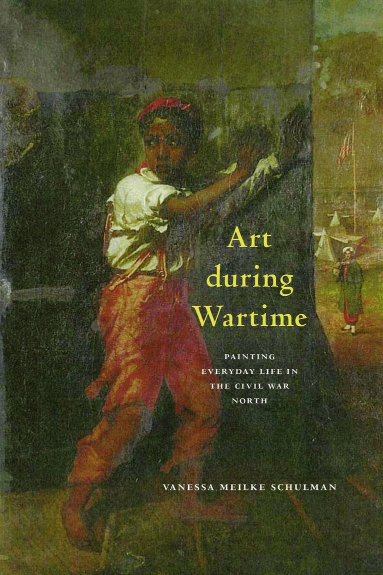Vanessa Meikle Schulman - Art During Wartime, Inbunden. Tillgänglighet: Tillfälligt slut