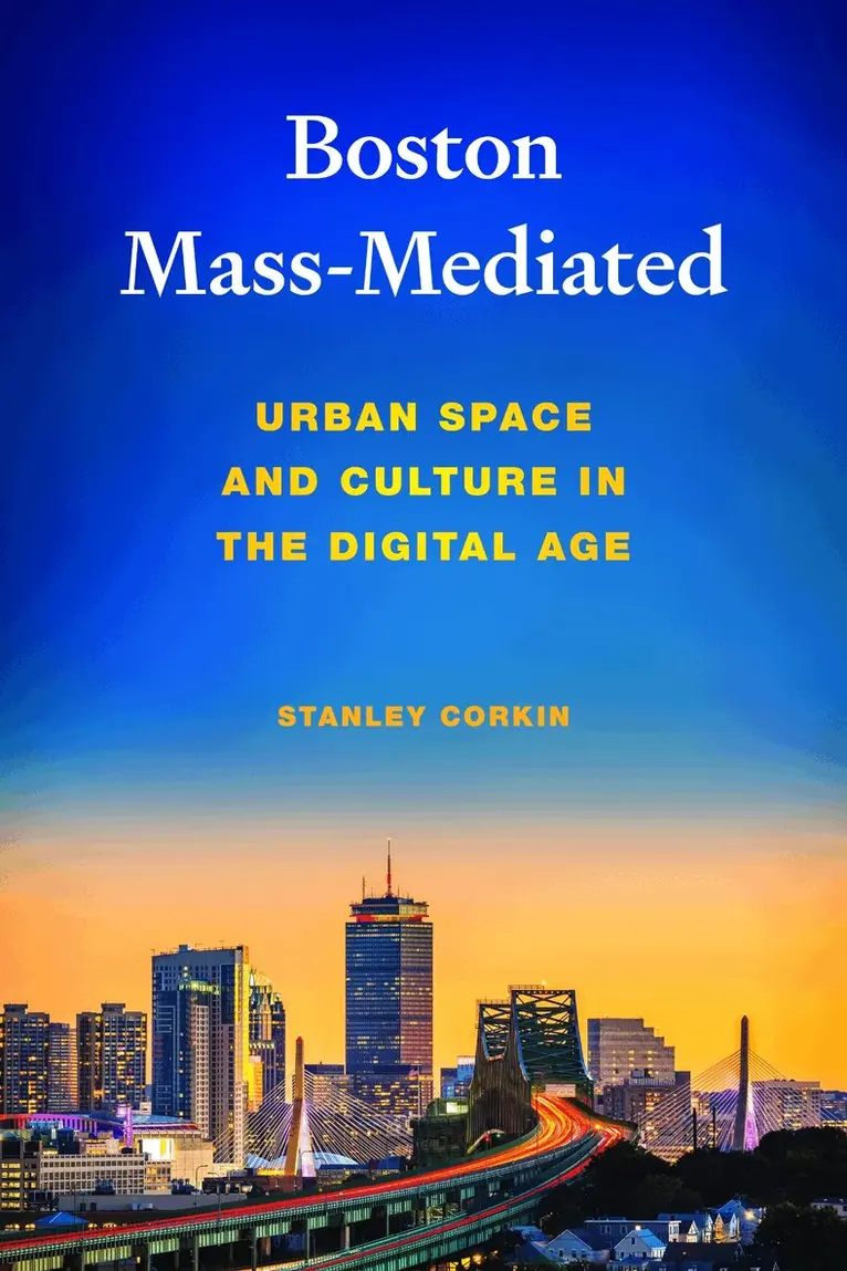 Stanley Corkin - Boston Mass-Mediated, Inbunden. Tillgänglighet: Lägg i varukorg