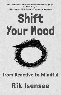 Rik Isensee - Shift Your Mood, Häftad