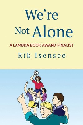 Rik Isensee - We're Not Alone, Häftad