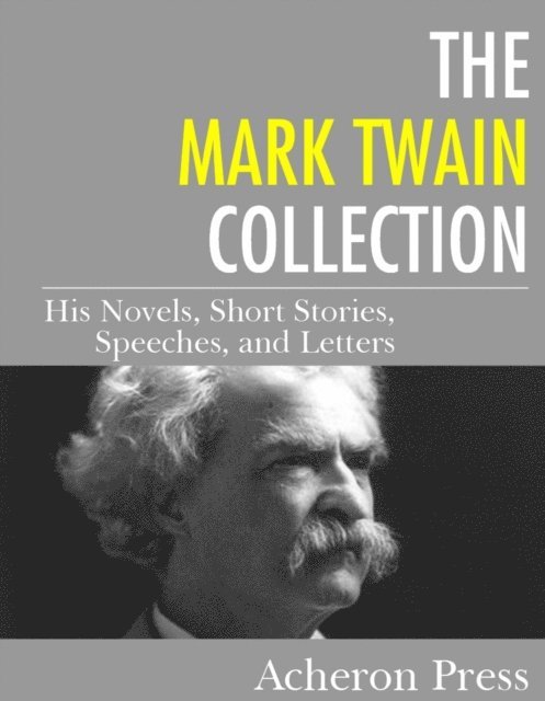 Mark Twain - Mark Twain Collection, E-bok
