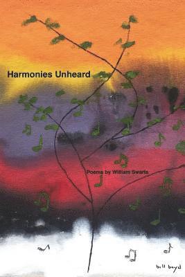 William Swarts - Harmonies Unheard, Häftad
