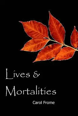 Carol Frome - Lives & Mortalities, Häftad. Tillgänglighet: Tillfälligt slut