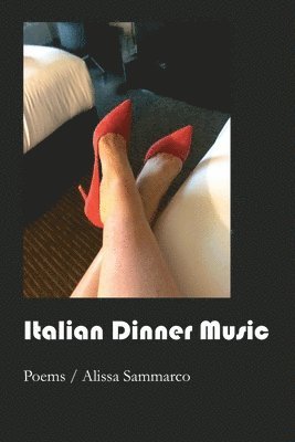 Alissa Sammarco - Italian Dinner Music, Häftad