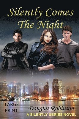 Silently Comes The Night (LARGE PRINT)