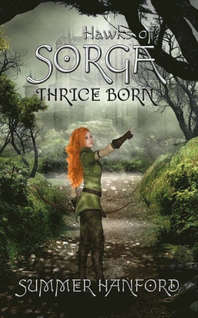 Summer Hanford - Hawks of Sorga: Thrice Born, E-bok