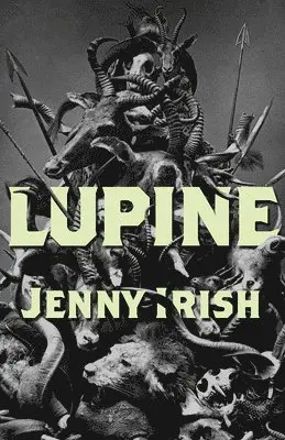 Jenny H Irish - Lupine, Häftad. Tillgänglighet: Lägg i varukorg