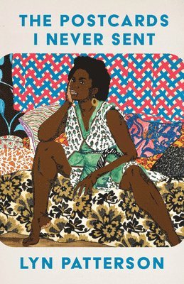 Lyn Patterson - Postcards I Never Sent, Häftad