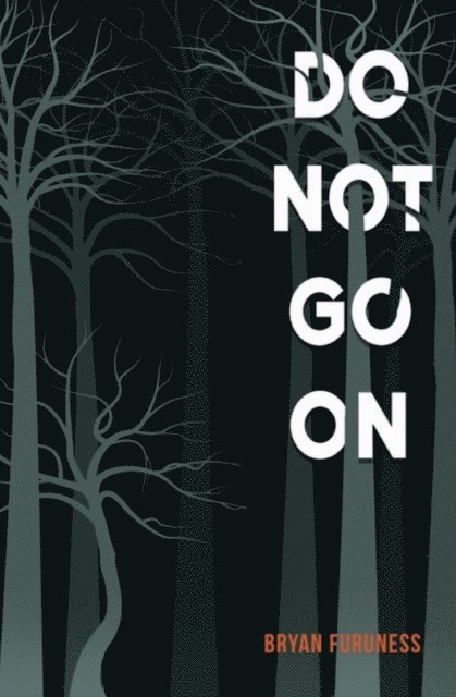 Bryan Furuness - Do Not Go On, E-bok