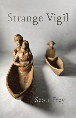 Scott Frey - Strange Vigil, Häftad