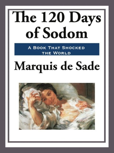 Marquis de Sade - 120 Days of Sodom, E-bok