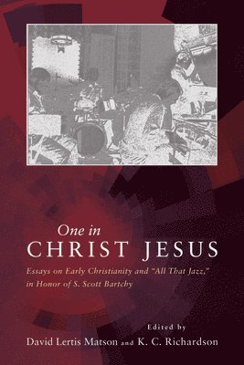 David Lertis Matson, K C Richardson - One in Christ Jesus, Häftad