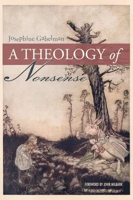 Josephine Gabelman - Theology of Nonsense, Häftad. Tillgänglighet: Lägg i varukorg