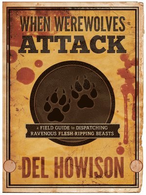 Del Howison - When Werewolves Attack, Häftad