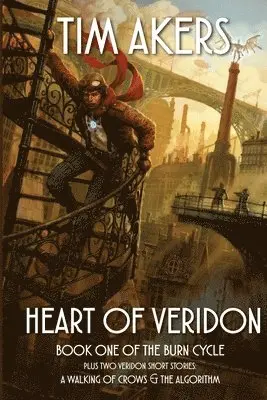 Tim Akers - Heart of Veridon, Häftad. Tillgänglighet: Lägg i varukorg